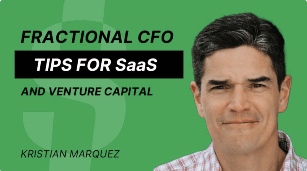Fractional CFO Tips for SaaS and Venture Capital