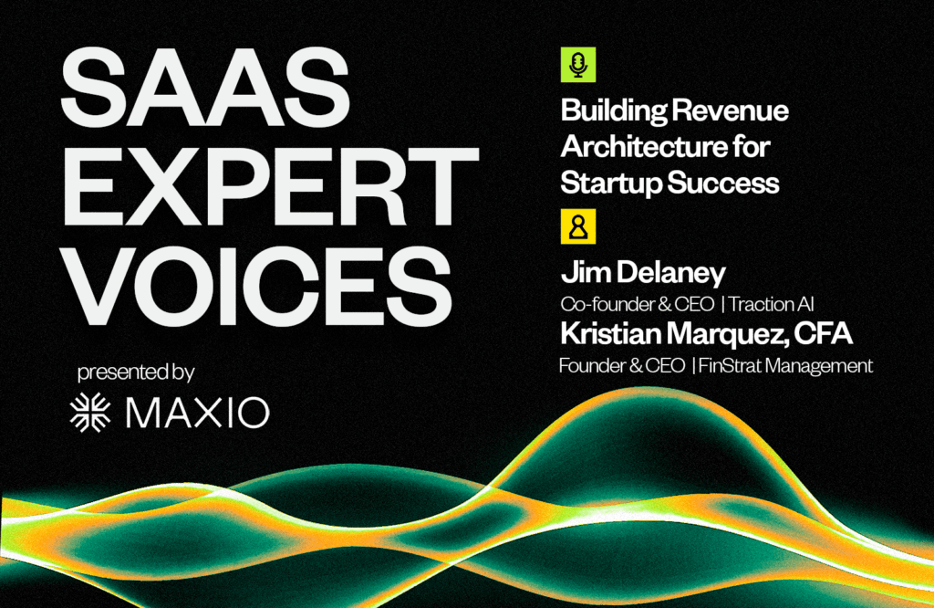Saas Expert Voices presented by Maxio