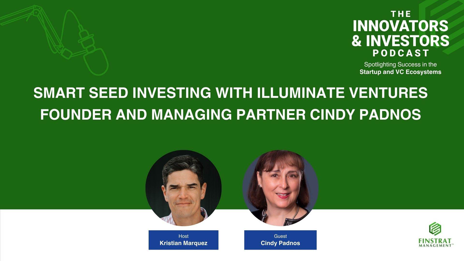 Cindy Padnos of Illuminate Ventures on The Innovators & Investors Podcast with Kristian Marquez Cover Art