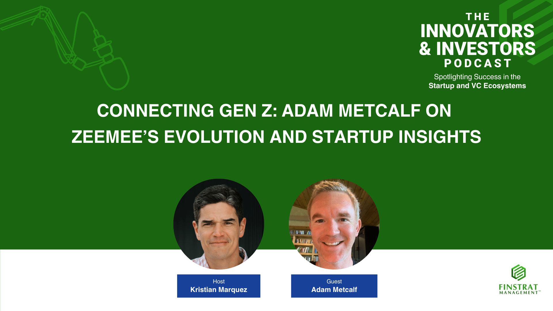 Adam Metcalf podcast cover featured on The Innovators & Investors Podcast with Kristian Marquez