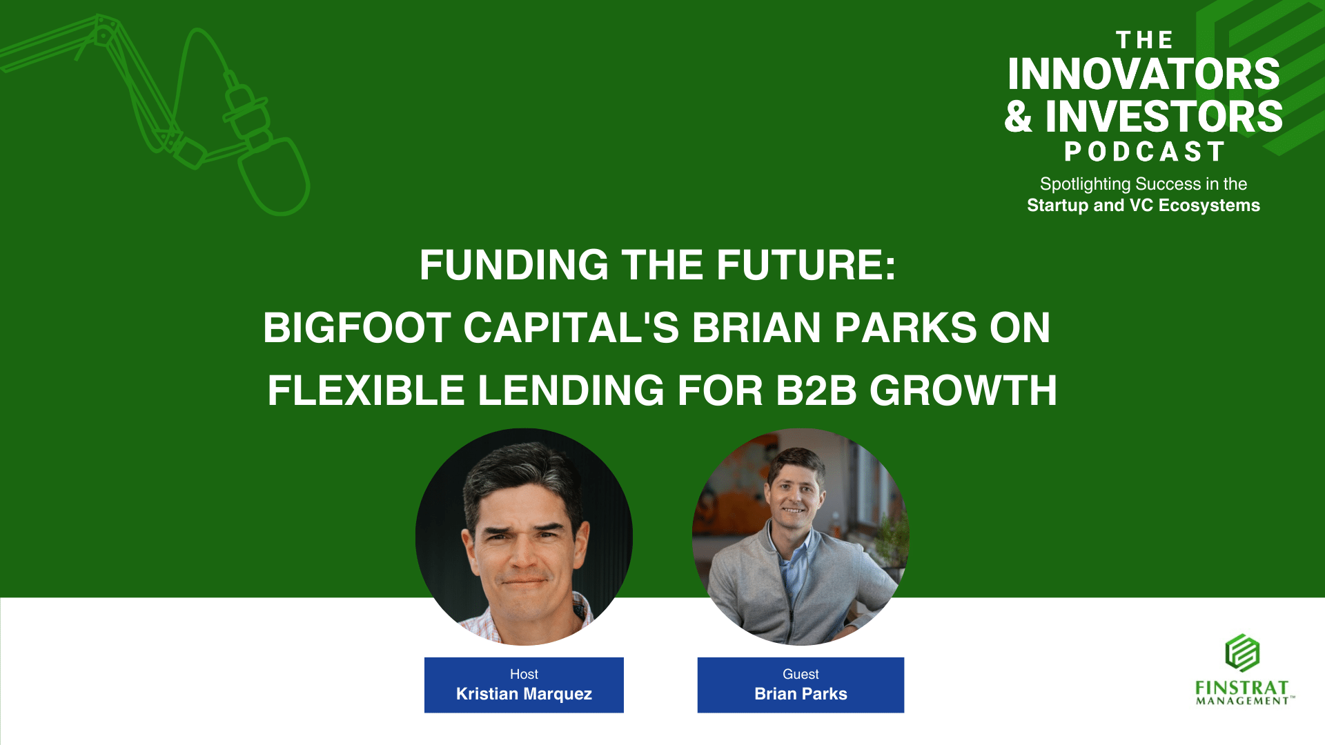 Brian Parks cover art for The Innovators & Investors Podcast with Kristian Marquez