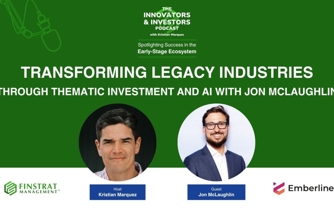 Transforming Legacy Industries through Thematic Investment and AI with Jon McLaughlin