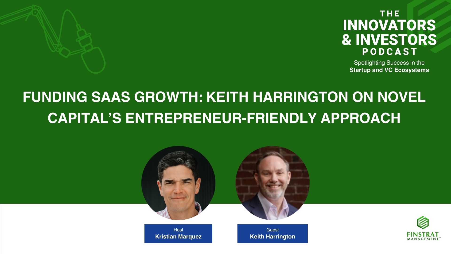 Keith Harrington of Novel Capital on The Innovators & Investors Podcast with Kristian Marquez