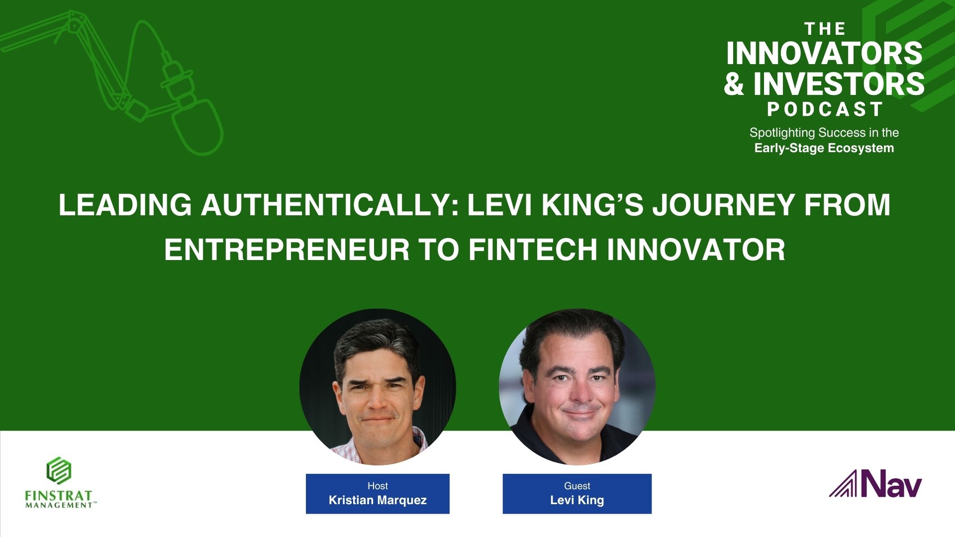 Levi King on the Innovators & Investors Podcast with Kristian Marquez