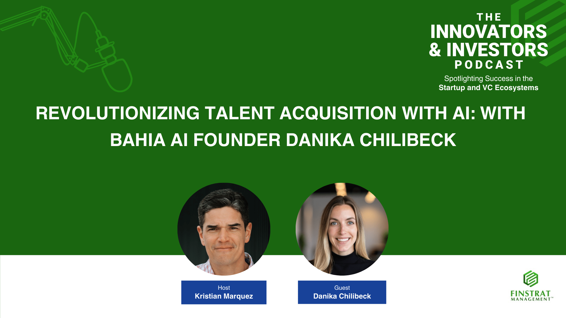 Danika Chilibeck and Bahia.ai on The Innovators & Investors Podcast with Kristian Marquez