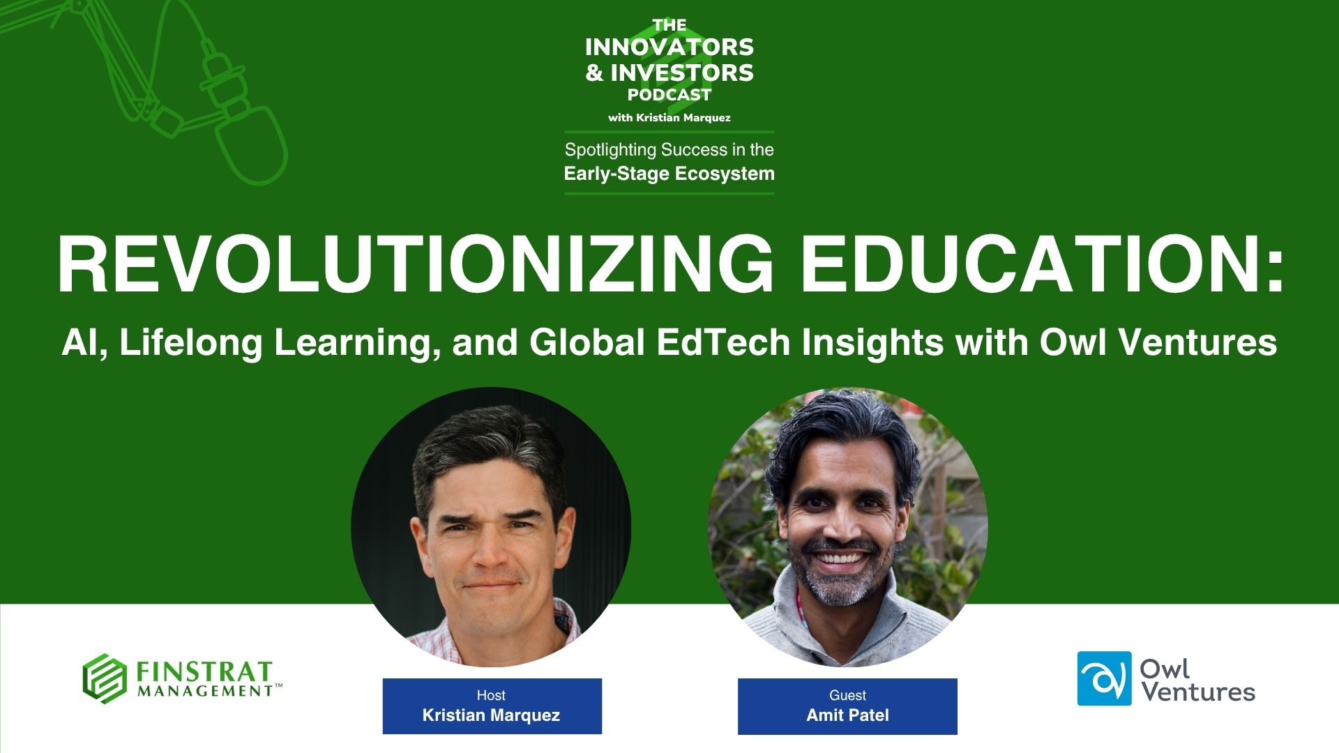 Amit Patel from Owl Ventures on The Innovators and Investors Podcast
