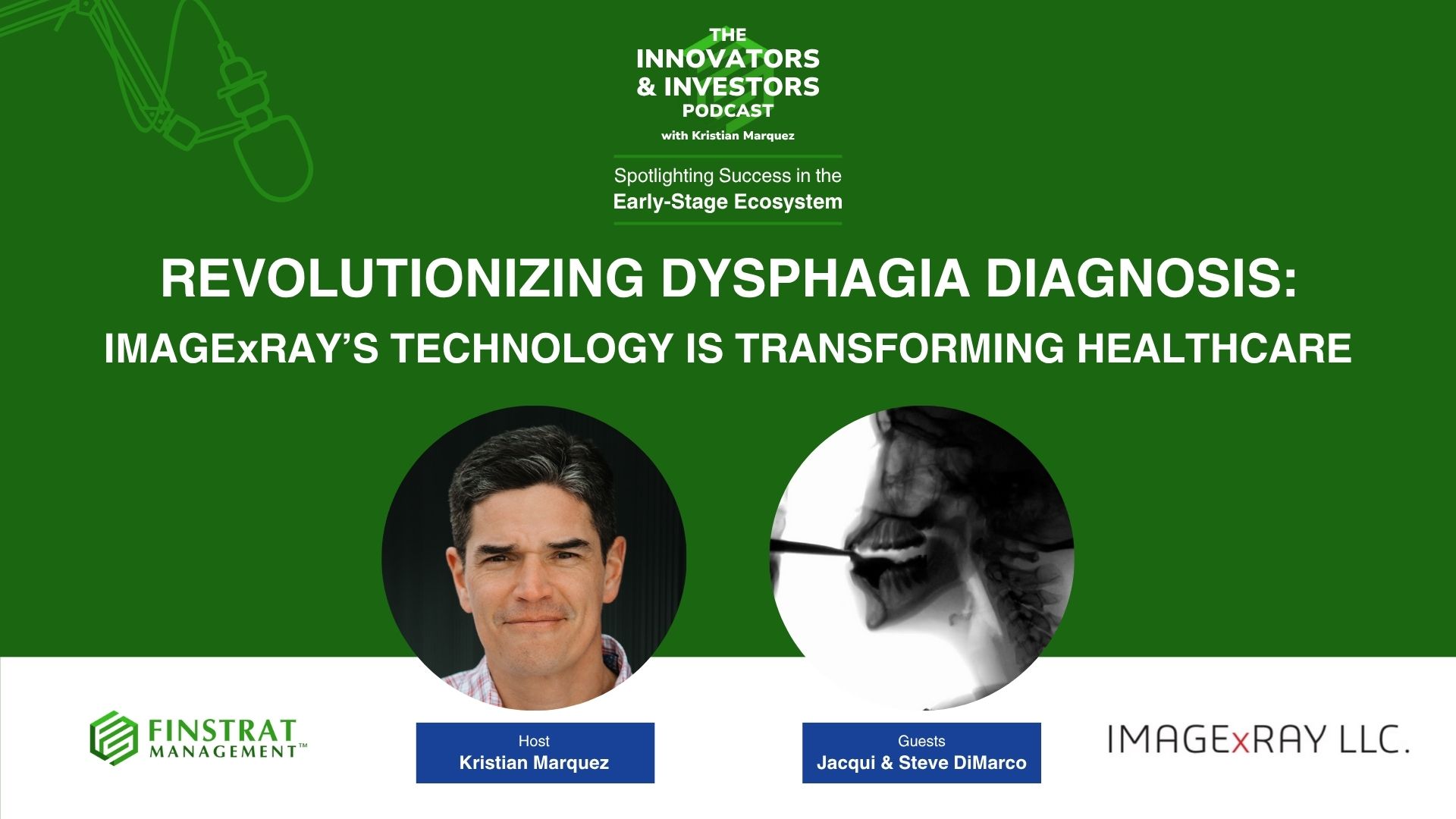 IMAGExRay on the Innovators & Investors Podcast with Kristian Marquez Cover Art