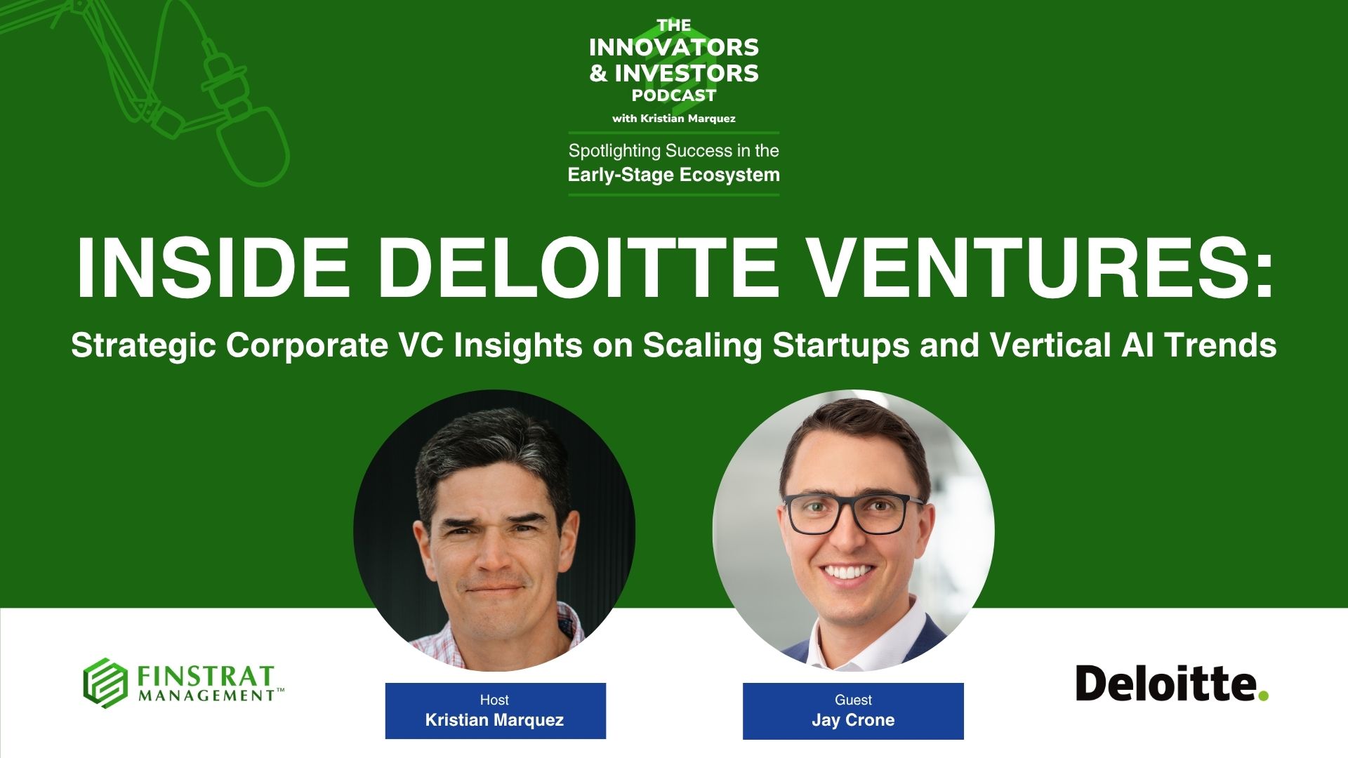 Jay Crone from Deloitte Ventures on the Innovators and Investors Podcast with Kristian marquez
