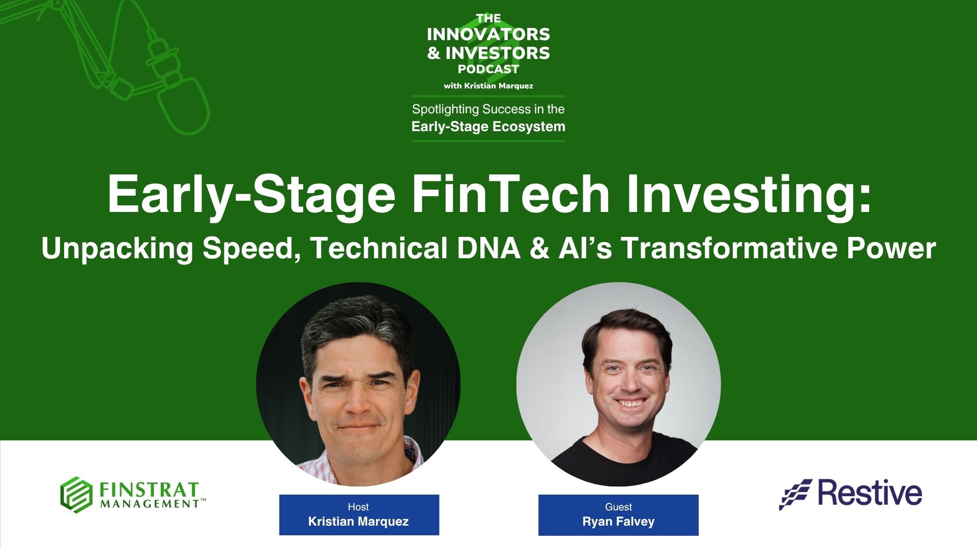 Ryan Falvey of Restive Ventures on the Innovators & Investors podcast