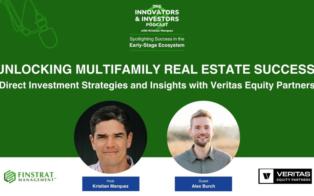 Unlocking Multifamily Real Estate Success: Direct Investment Strategies and Insights with Veritas Equity Partners