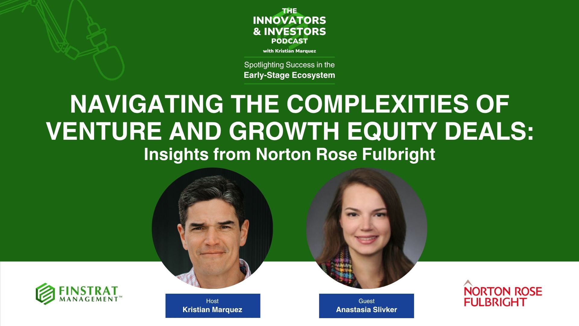 Anastasia Slivker from Norton Rose Fulbright onThe Innovators & Investors Podcast Cover