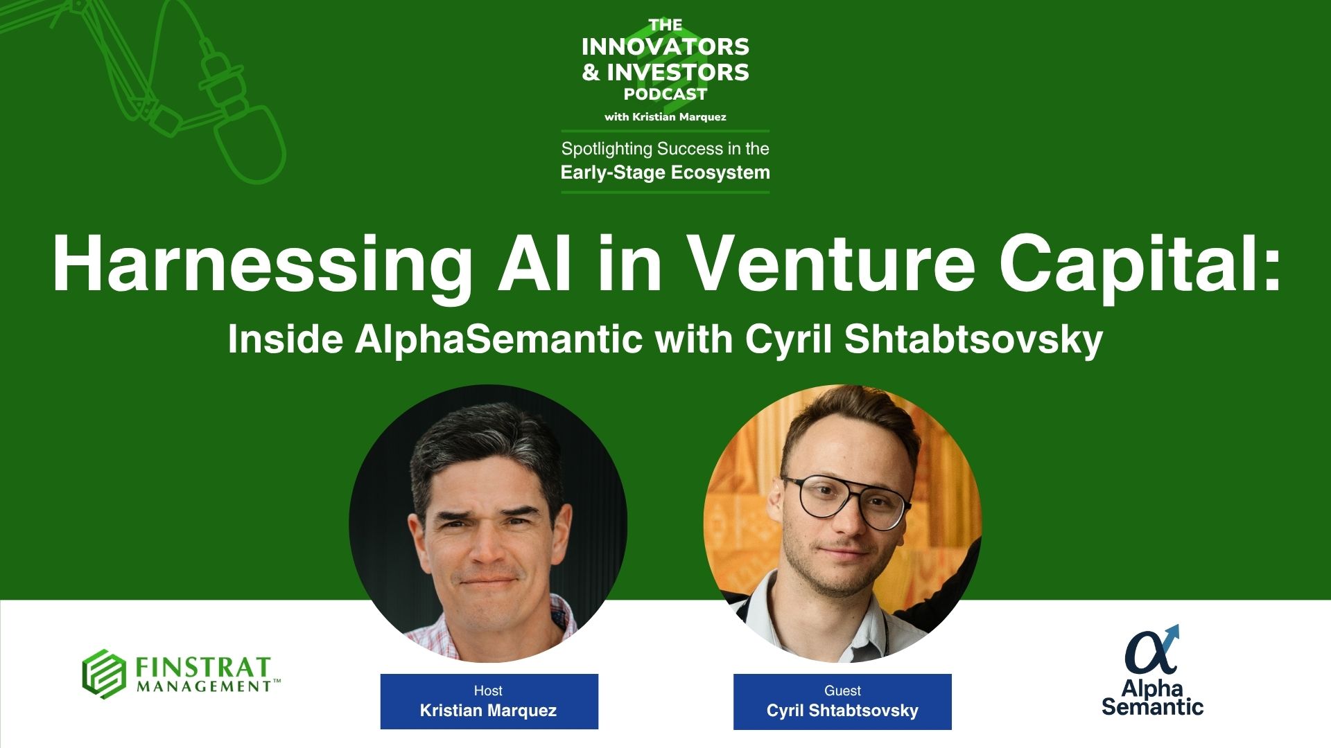Cyril Shtabtsovsky from AlphaSemantic and Aloniq on the Innovators and Investors Podcast with Kristian Marquez