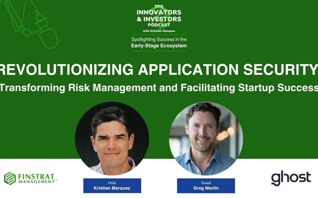 Revolutionizing Application Security: Transforming Risk Management and Facilitating Startup Success