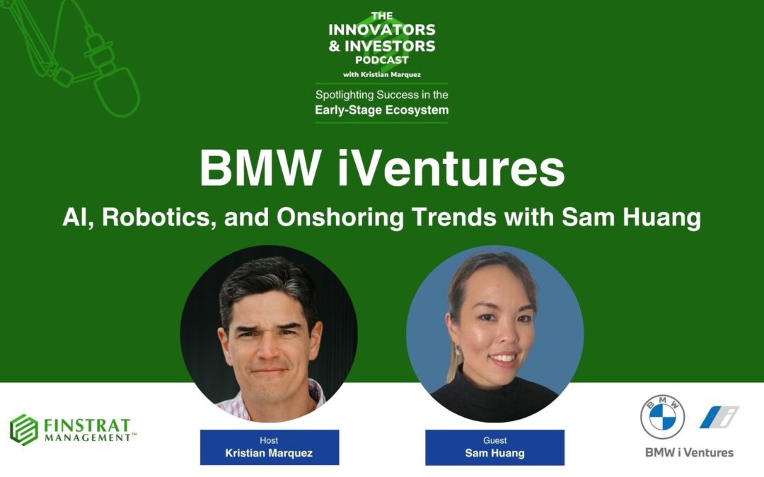 BMW iVentures on AI, Robotics, and Onshoring Trends with Sam Huang