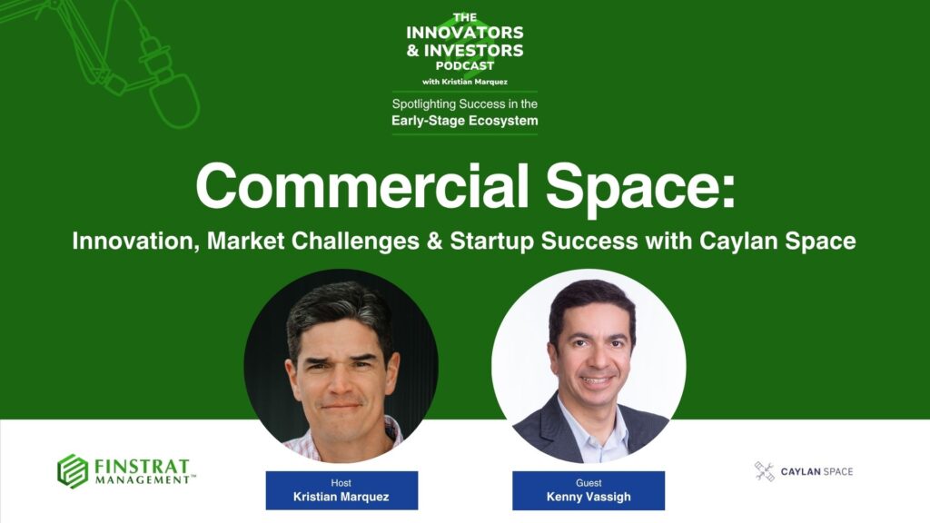 Kenny Vassigh from Caylan Space on the Innovators & Investors Podcast with Kristian Marquez