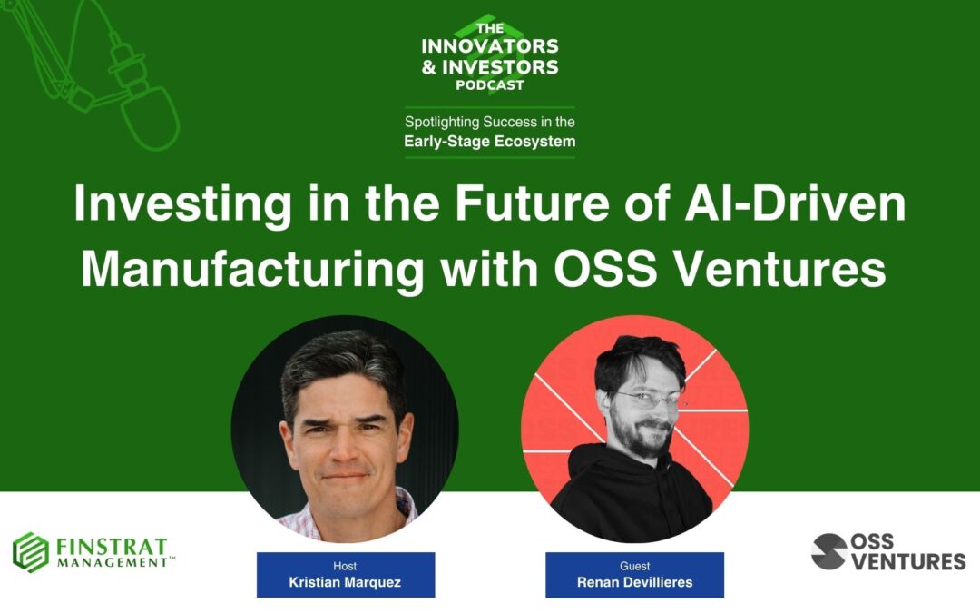 Investing in the Future of AI-Driven Manufacturing with OSS Ventures