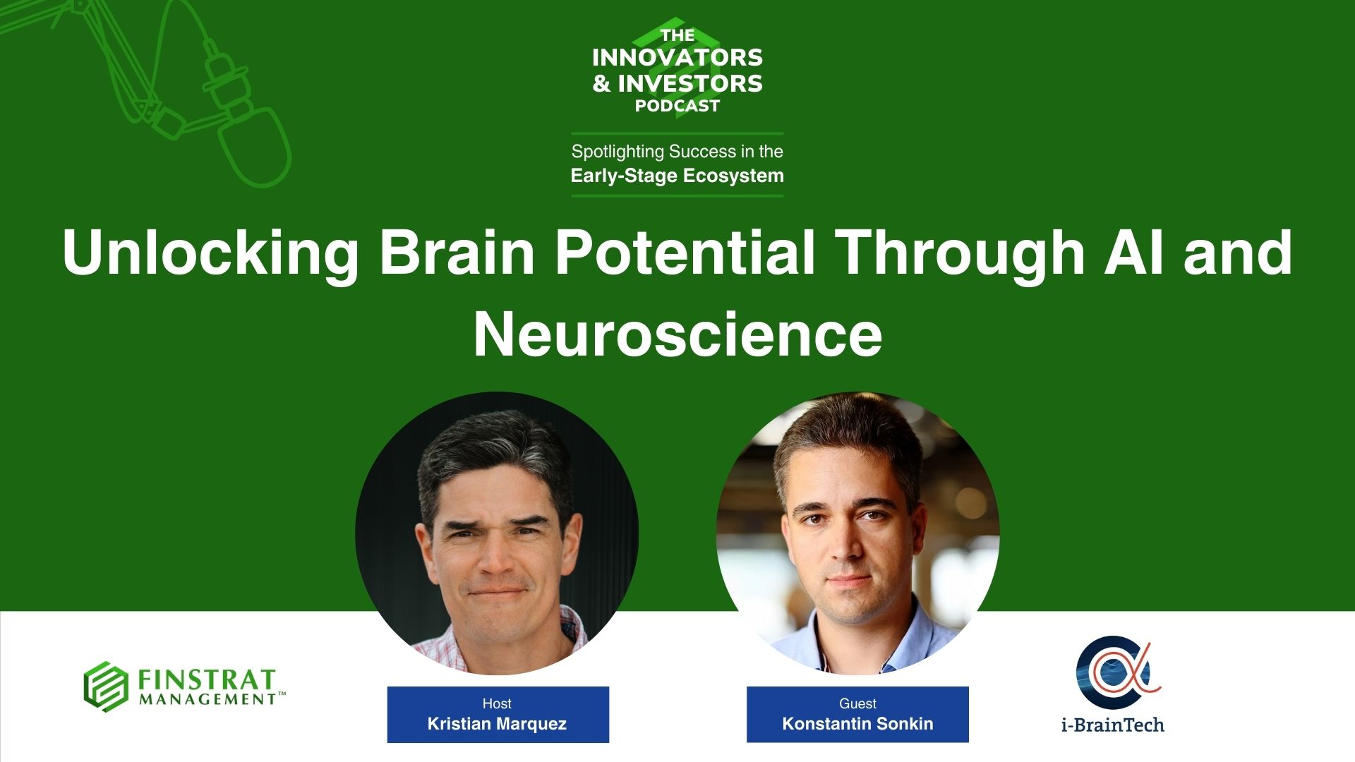 Konstantin Sonkin from I-BrainTech on Innovators and Investors Podcast with Kristian Marquez