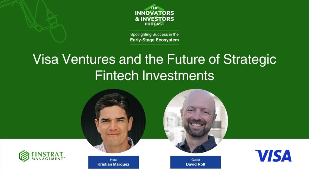 David Rolf from VISA Ventures on Innovators & Investors Podcast hosted by Kristian Marquez