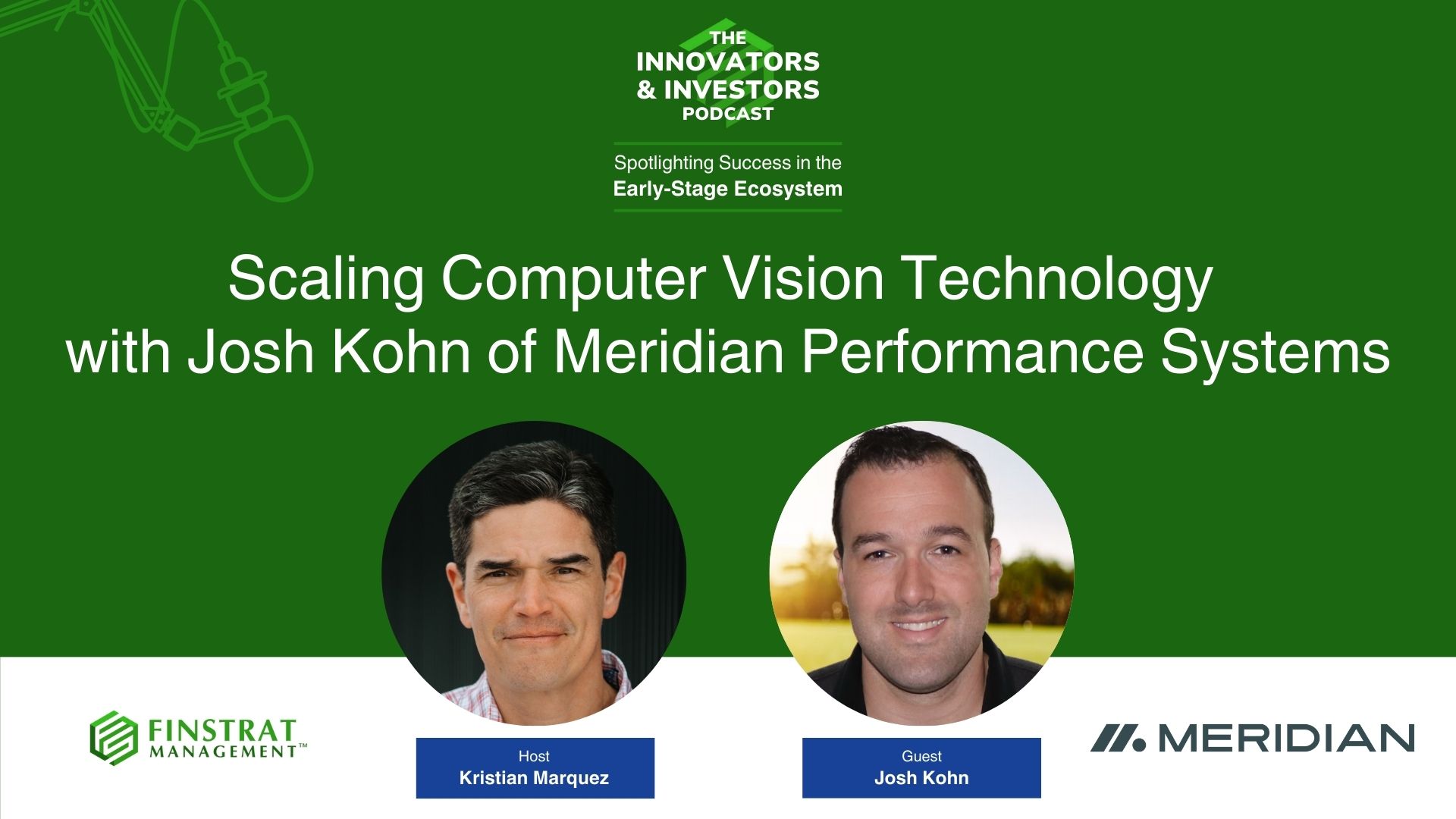 Josh Kohn from Meridian Performance Systems on Innovators & Investors Podcast hosted by Kristian Marquez.
