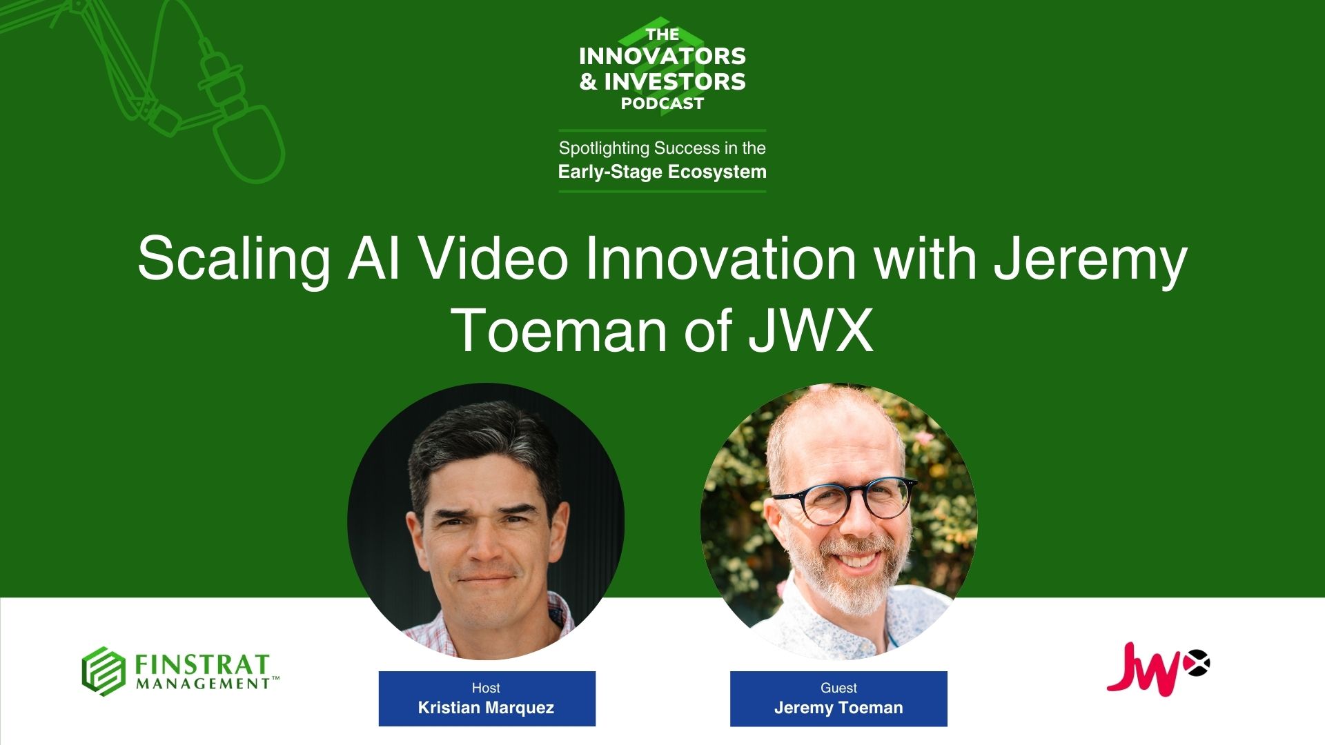 Kristian Marquez interviewing Jeremy Toeman about AI video innovation and the acquisition of Augie Studio by JWX for The Innovators & Investors Podcast.