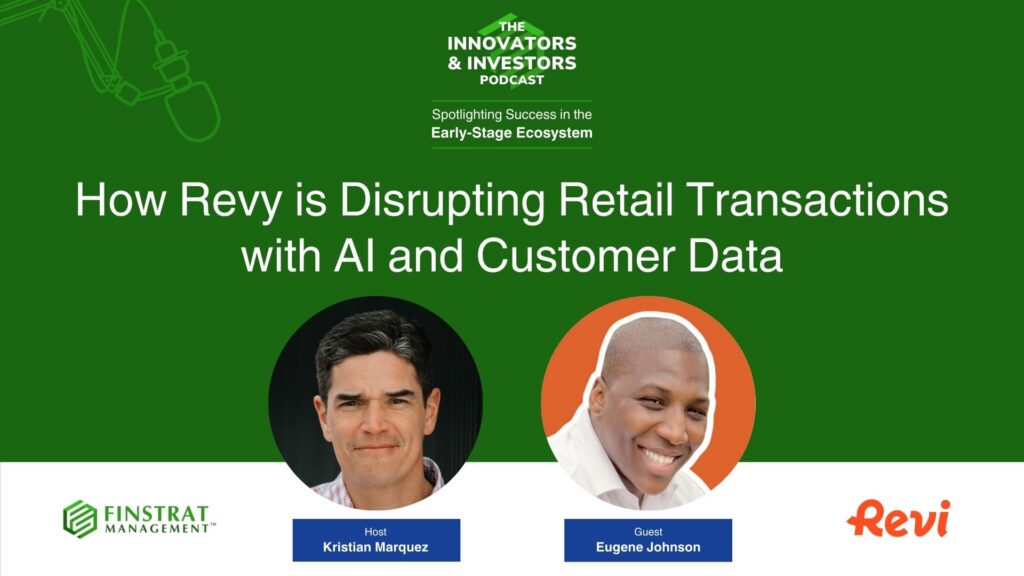 Eugene Johnson from Revi on Innovators & Investors Podcast hosted by Kristian Marquez.