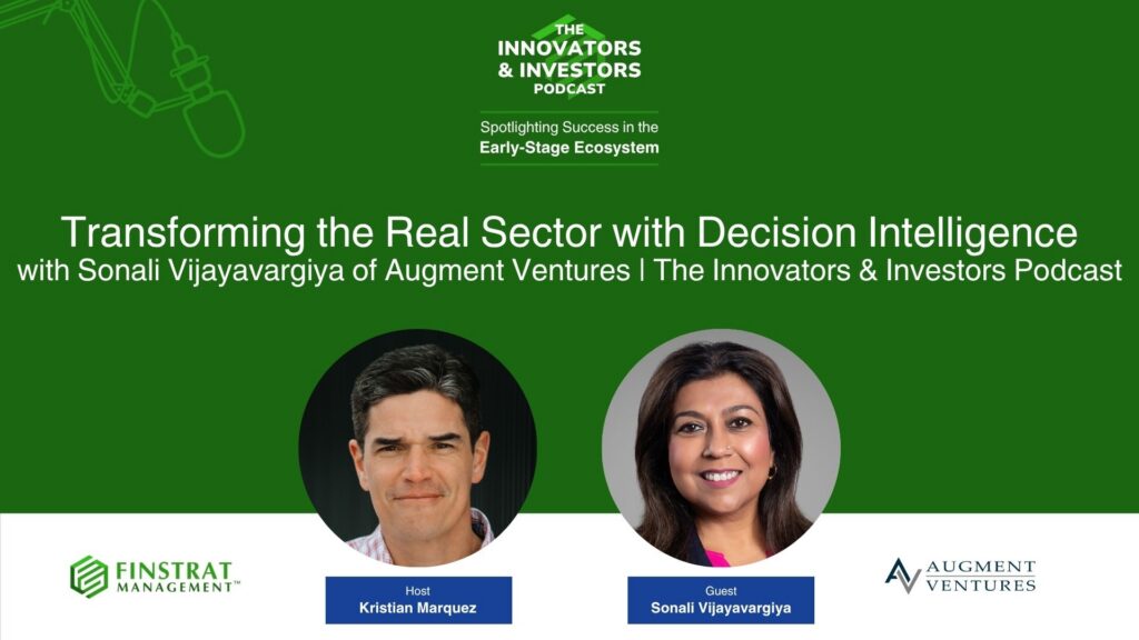 Sonali Vijayavargiya from Augment Ventures on Innovators & Investors Podcast hosted by Kristian Marquez.