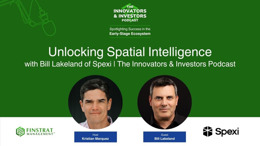 Bill Lakeland from Spexi on Innovators & Investors Podcast hosted by Kristian Marquez discussing decentralized drone mapping and spatial computing.